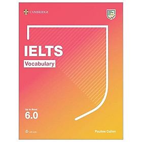 [Download Sách] IELTS Vocabulary Up To Band 6.0 With Downloadable Audio