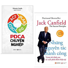Combo 2 Cuốn Sách Kinh Tế Hấp Dẫn : Những Nguyên Tắc Thành Công - Vươn Tới Đỉnh Cao Từ Xuất Phát Điểm Hiện Tại + PDCA Chuyên Nghiệp