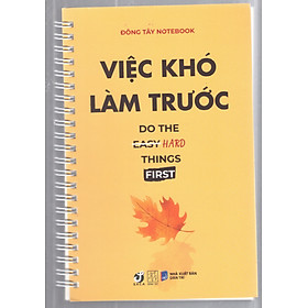 Sổ lò xo - Việc khó làm trước (song ngữ Anh Việt)