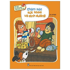 Bộ sách kỹ năng sống thiết yếu cho trẻ - Chăm sóc sức khỏe và dinh dưỡng