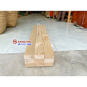 Mua  MS151  Thanh gỗ thông 4cm x 8cm x dài 120cm + láng mịn 4 mặt