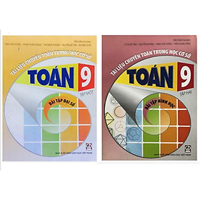 [Download Sách] Combo Tài liệu bài tập chuyên toán trung học cơ sở Toán 9 tập 1+2