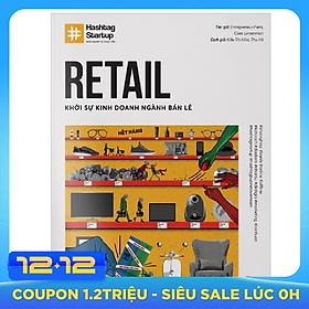 #Hashtag 03: Retail - Khởi Sự Kinh Doanh Ngành Bán Lẻ
