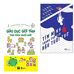 Combo 2Q Sách Giúp Cha Mẹ Nắm Bắt Tâm Lí Của Con Tuổi Vị Thành Niên : Giáo Dục Giới Tính Theo Cách Của Người Nhật + Tìm Mình Trong Thế Giới Hậu Tuổi Thơ