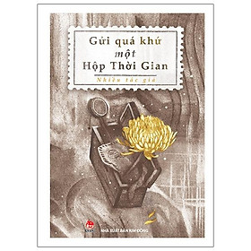 Sách - gửi quá khứ một hộp thời gian - kim đồng