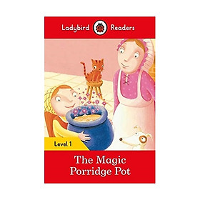 Ladybird Readers Level 1: The Magic Porridge Pot