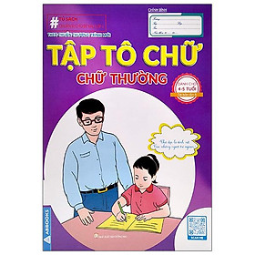 Chuẩn Bị Cho Bé Vào Lớp 1 - Tập Tô Chữ - Chữ Thường (Dành Cho 4-5 Tuổi) - Cty TNHH TM&DV VH GD Phía Nam