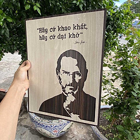 Mua Tranh gỗ slogan tạo động lực Monmin M041 - Hãy Cứ Khao Khát Hãy Cứ Dại Khờ