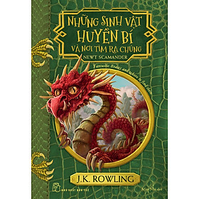 Những Sinh Vật Huyền Bí Và Nơi Tìm Ra Chúng (Harry Potter Ngoại Truyện) _TRE