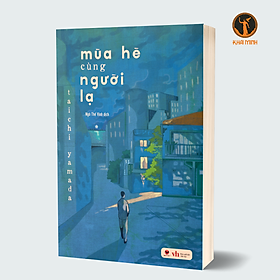 Ảnh bìa MÙA HÈ CÙNG NGƯỜI LẠ - Taichi Yamada - Ngô Thế Vinh dịch (Tác phẩm Văn Học Nhật Bản, bìa mềm)