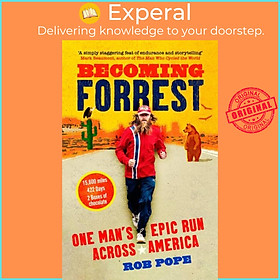Sách - Becoming Forrest - One Man's Epic Run Across America by Rob Pope (UK edition, paperback)