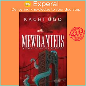 Sách - Mewranters: Attack of the Sea Monster : A Novel by Kachi Ugo (US edition, paperback)