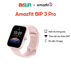 Mua Đồng hồ thông minh Amazfit Bip 3 Pro - Màn hình lớn 1 69  | Pin 2 tuần |5 ATM -BH 12 Tháng - Hàng Chính Hãng