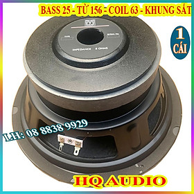 CỦ LOA BASS 25 MAR_TIN HÀNG NHẬP KHẨU - KHUNG SẮT COIL 63MM TỪ 156