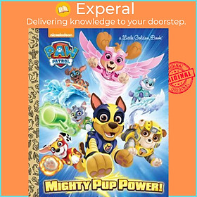 Ảnh bìa Sách - Mighty Pup Power! (Paw Patrol) by Hollis James (US edition, hardcover)