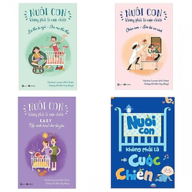 Combo nuôi con không phải cuộc chiến bộ 4 cuốn tặng 10 chiếc lì xì 