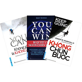 Combo: Không Gì Là Không Thể (3 Cuốn): Không Chùn Bước + You Can Win - BQ Người Chiến Thắng + You Can - Không Gì Không Thể