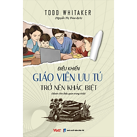 Điều khiến giáo viên ưu tú trở nên khác biệt