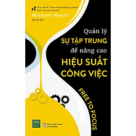 [Download Sách] Quản Lý Sự Tập Trung Để Nâng Cao Hiệu Suất Công Việc