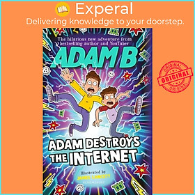 Sách - Adam Destroys the Internet by Adam Beales (UK edition, hardcover)