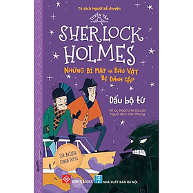Sách Tuyển tập Sherlock Holmes - Những bí mật và báu vật bị đánh cắp- Dấu bộ tứ