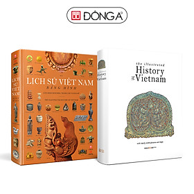 Combo 2 cuốn: Lịch sử Việt Nam bằng hình + The Illustrated History of Vietnam - Lịch sử Việt Nam bằng hình (Phiên bản tiếng Anh)