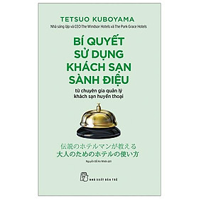 Sách Bí Quyết Sử Dụng Khách Sạn Sành Điệu