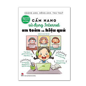 Hình ảnh Sách - 15 bí kíp giúp tớ an toàn - Cẩm nang sử dụng internet an toàn và hiệu quả - Kim Đồng sach24h