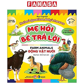 Mẹ Hỏi Bé Trả Lời - Song Ngữ Anh-Việt - Farm Animals - Động Vật Nuôi (Dành Cho Trẻ Từ 2-7 Tuổi)