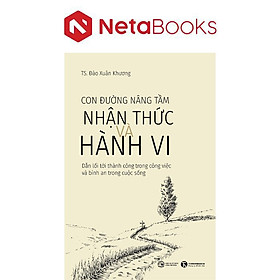 Con Đường Nâng Tầm Nhận Thức Và Hành Vi