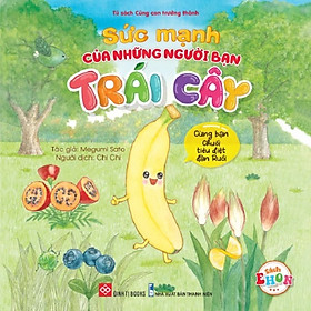 Ảnh bìa Truyện Tranh Ehon - Sức Mạnh Của Những Người Bạn Trái Cây (Cho bé từ 3 - 6 tuổi) – Đinh Tị Books