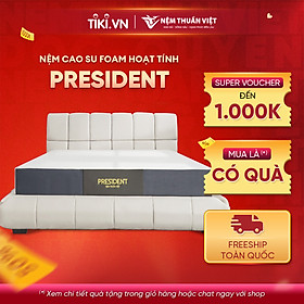 Mua Nệm cao su thiên nhiên hoạt tính Thuần Việt President - Đầy đủ kích thước - Nệm cao cấp  nâng đỡ tuyệt vời