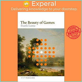Sách - The Beauty of Games by Frank Lantz (UK edition, hardcover)