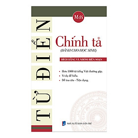 [Tải ebook] Từ Điển Chính Tả (Dành Cho Học Sinh) PDF
