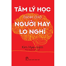 Sách Tâm lý học dành cho người hay lo nghĩ