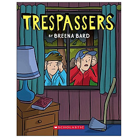 Trespassers: A Graphic Novel - Scholastic