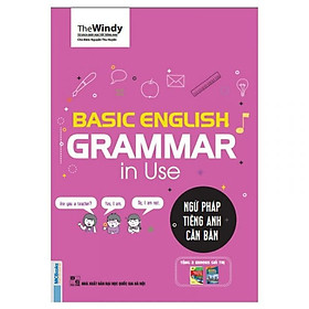 Ngữ Pháp Tiếng Anh Căn Bản - Basic Grammar English Grammar In Use (Phiên Bản Chibi) (Tặng Thẻ Flashcard Động Từ Bất Quy Tắc Trong Tiếng Anh) (Học Kèm App: MCBooks Application)