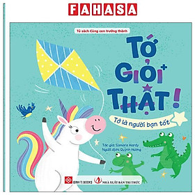 Tớ Giỏi Thật! - Tớ Là Người Bạn Tốt