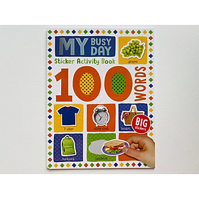 100 My Busy Day Sticker Activity Book - Miếng Chủ Đề 100 Từ Vựng Đầu Tiên Cho Bé.