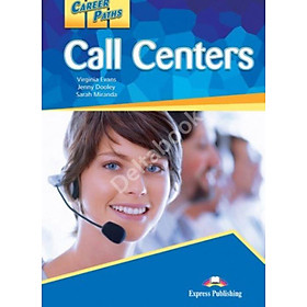 [Download Sách] Career Paths Call Centers (Esp) Student's Book With Crossplatform Application