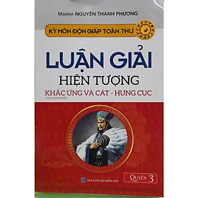 Sách - Kỳ Môn Độn Giáp Toàn Thư - Luận Giải Hiện Tượng Khắc Ứng Và Cát - Hung Cục - Chính Thông Book