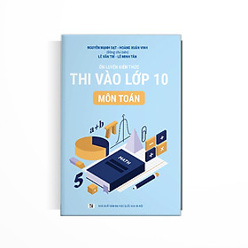 [Download Sách] Ôn luyện kiến thức thi vào lớp 10 môn toán