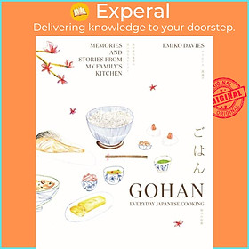 Sách - Gohan: Everyday Japanese Cooking - Memories and stories from my family's  by Emiko Davies (UK edition, hardcover)