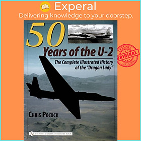 Sách - 50 Years of the U-2 - The Complete Illustrated History of Lockheed's Lege by Chris Pocock (UK edition, hardcover)