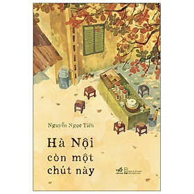 Hình ảnh sách Hà Nội Còn Một Chút Này