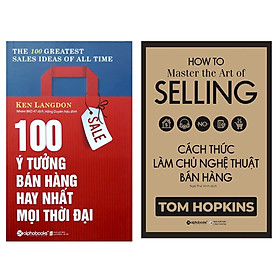 Combo Nghệ Thuật Bán Hàng: 100 Ý Tưởng Bán Hàng Hay Nhất Mọi Thời Đại + Cách Thức Làm Chủ Nghệ Thuật Bán Hàng