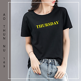 Áo Thun Nữ Màu Đen In Chữ THURSDAY Thứ 5