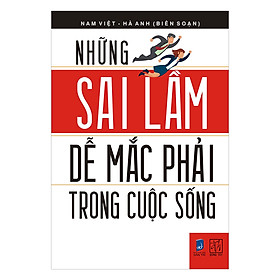 Download sách Những Sai Lầm Dễ Mắc Phải Trong Cuộc Sống (Tái Bản)