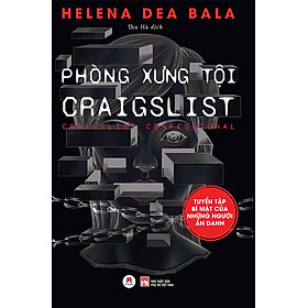 [Download Sách] Sách Phòng Xưng Tội Craglist - Tuyển Tập Bí Mật Của Những Người Ẩn Danh