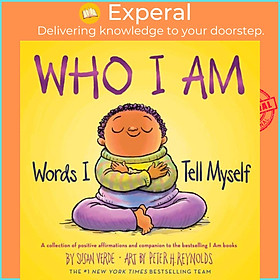 Sách - Who I Am - Words I Tell Myself by Peter H. Reynolds (UK edition, hardcover)